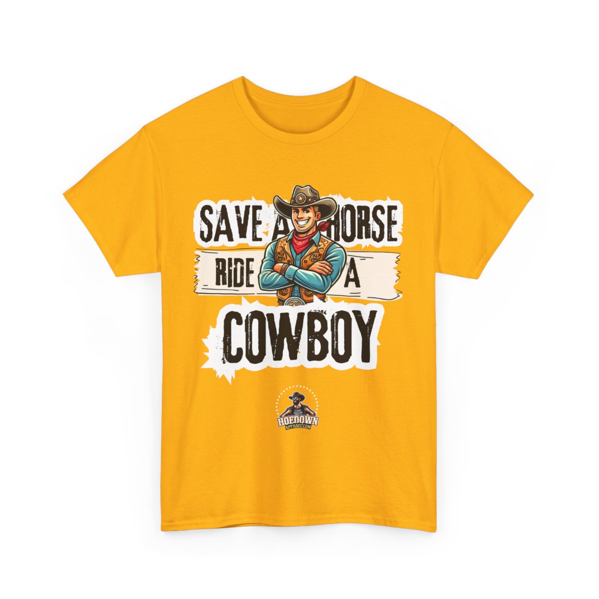Save A Horse, Ride A Cowboy| Cotton Shirt