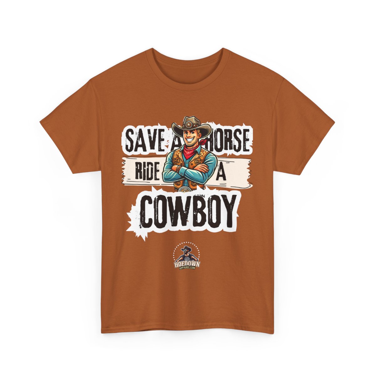 Save A Horse, Ride A Cowboy| Cotton Shirt