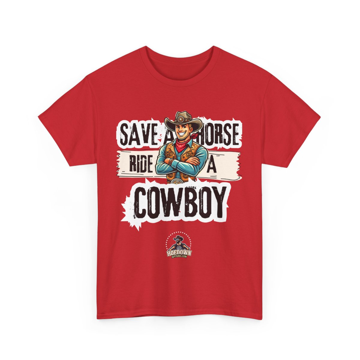 Save A Horse, Ride A Cowboy| Cotton Shirt