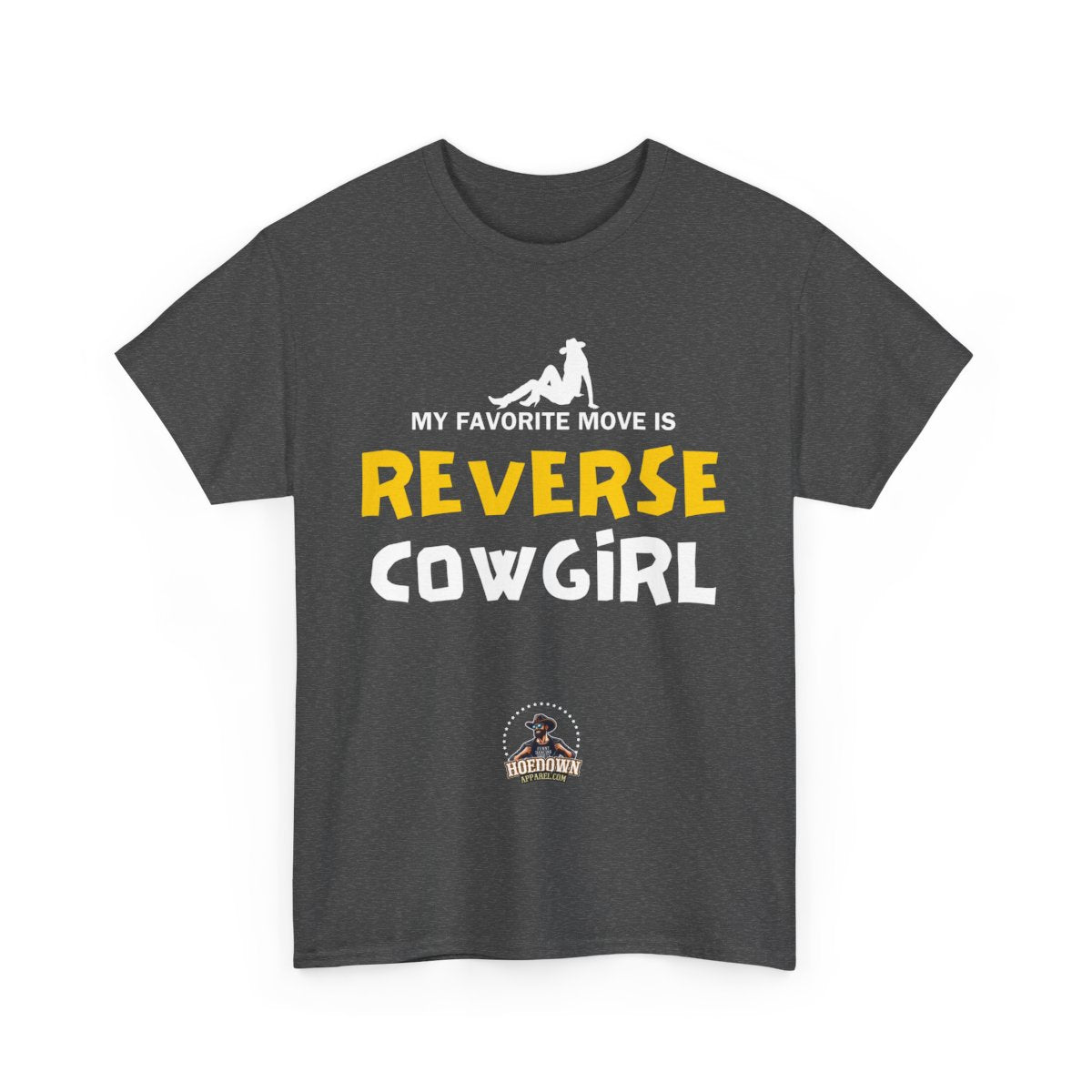 My Favorite Move Is Reverse Cowgirl| Cotton Shirt