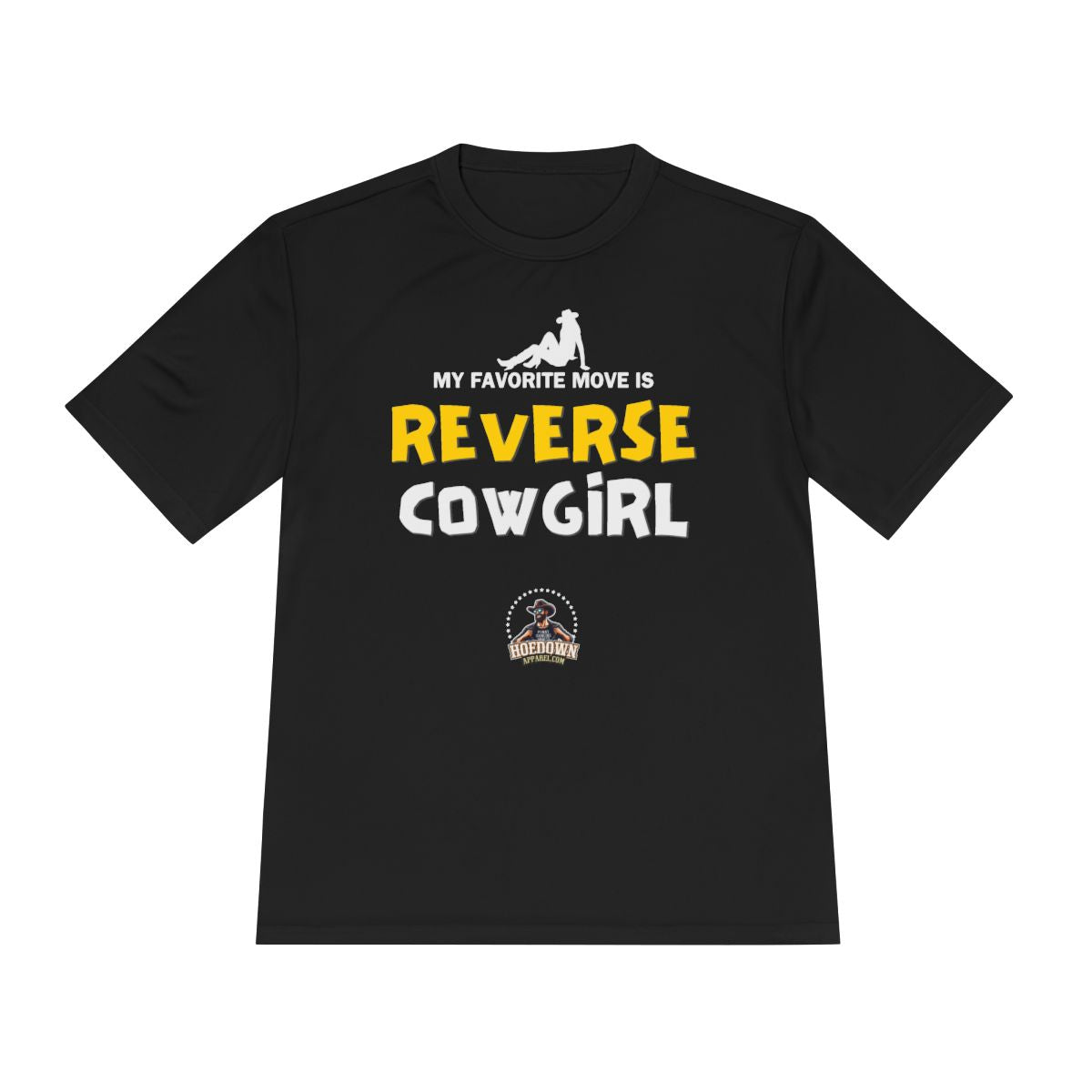 My Favorite Move Is Reverse Cowgirl| Anti-Sweat Shirt