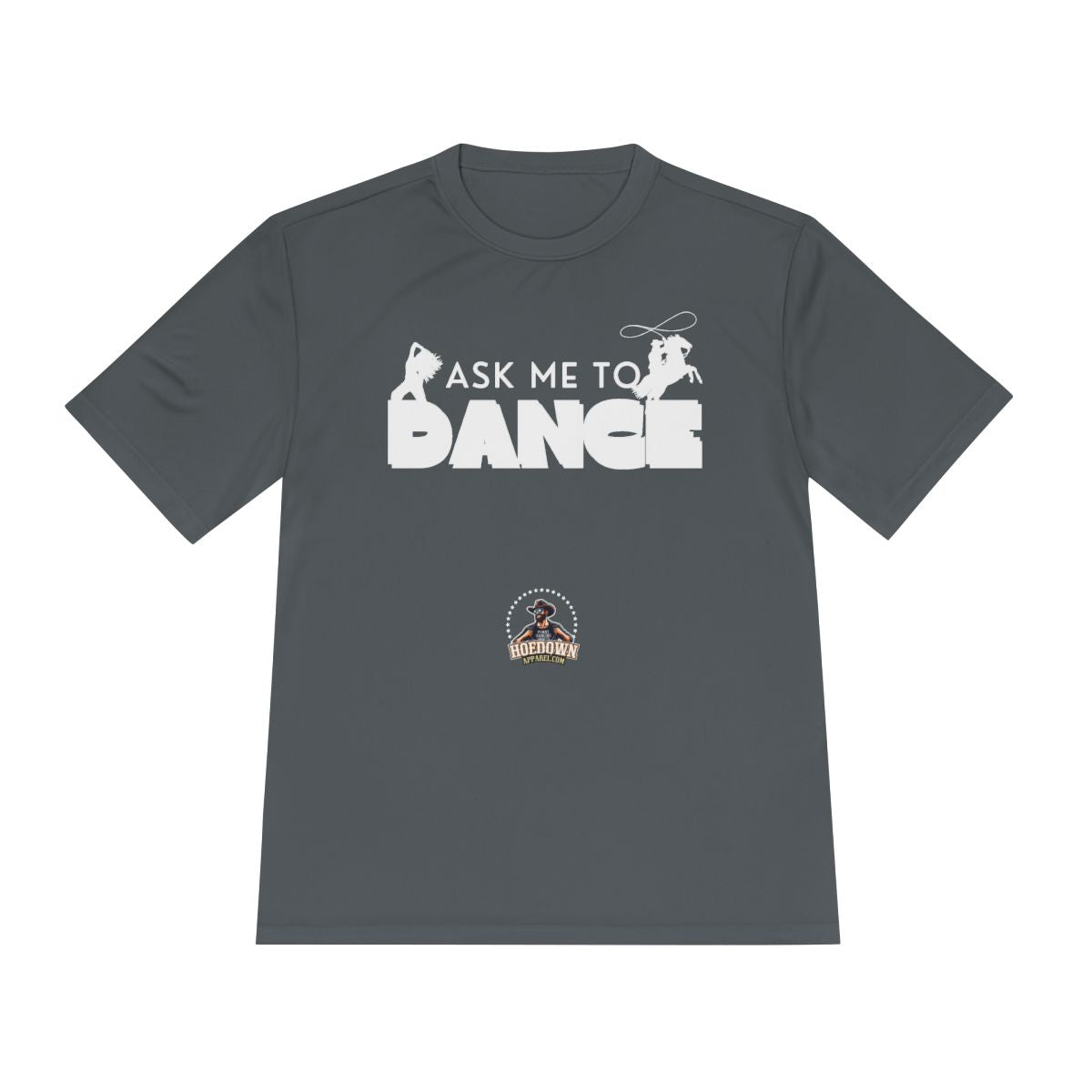 Ask Me to Dance| Anti-Sweat Shirt
