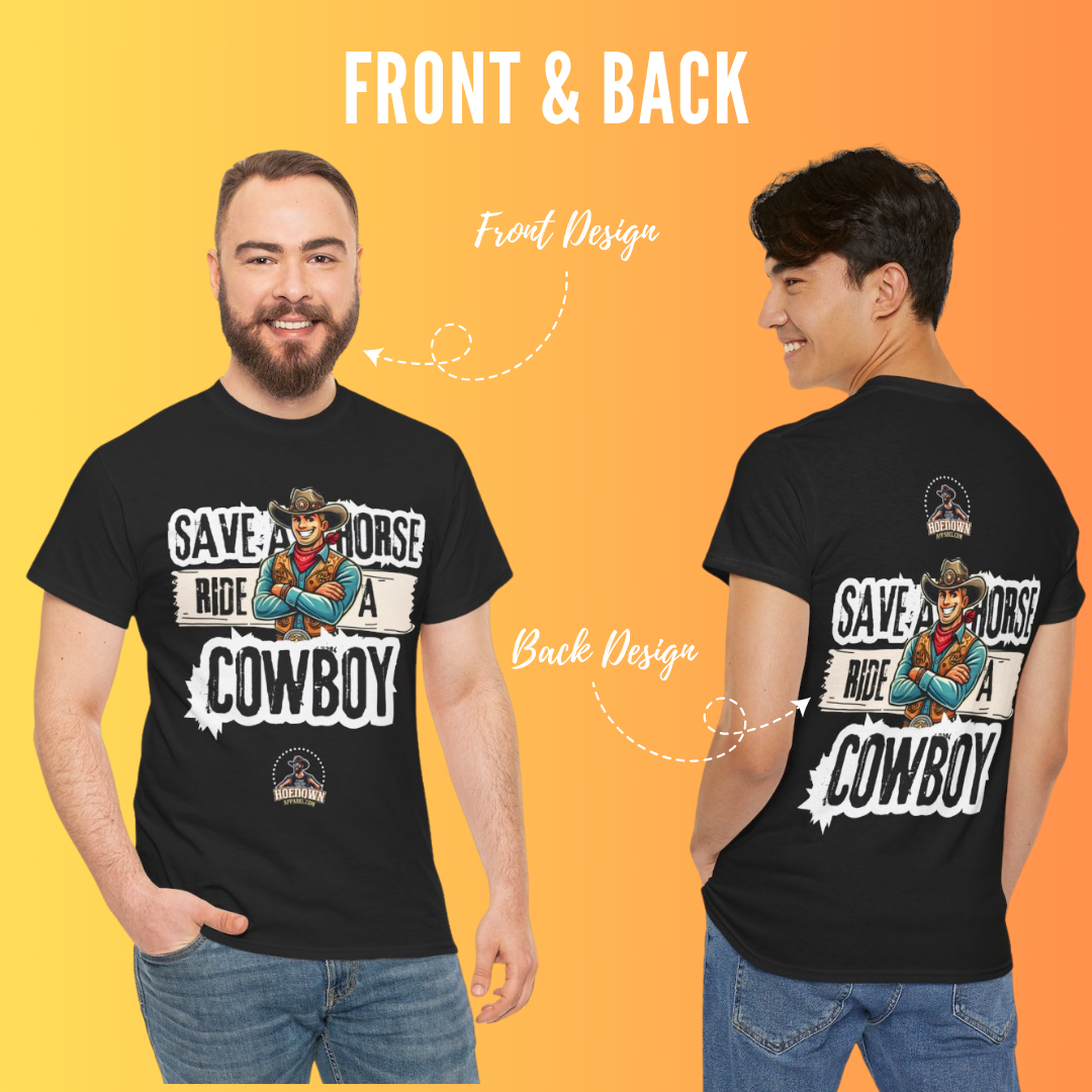 Save A Horse, Ride A Cowboy| Cotton Shirt