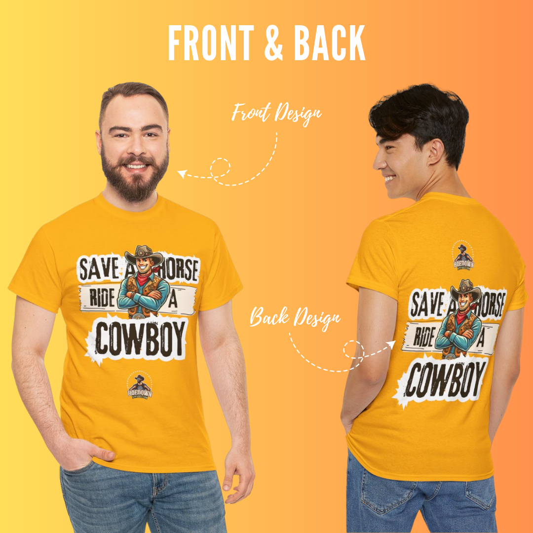 Save A Horse, Ride A Cowboy| Cotton Shirt