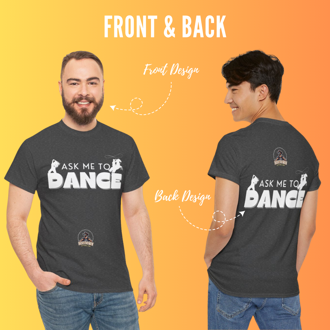 Ask Me to Dance| Anti-Sweat Shirt