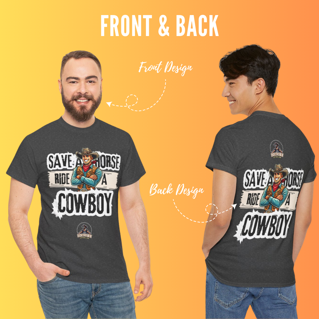 Save A Horse, Ride A Cowboy| Cotton Shirt
