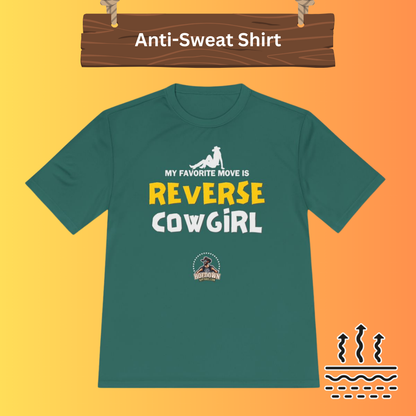 My Favorite Move Is Reverse Cowgirl| Anti-Sweat Shirt