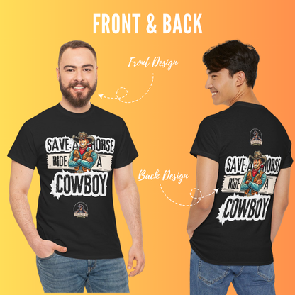 Save A Horse, Ride A Cowboy| Cotton Shirt